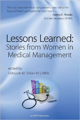 Lessons Learned: Stories from Women in Medical Management